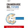 Enamorarse del futuro