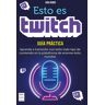 Esto es Twitch