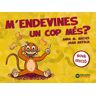 M'endevines un cop més?