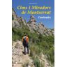 Cims i Miradors de Montserrat. Caminades