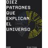 Diez patrones que explican el universo