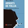 Armats de follia