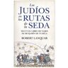 Los judíos en las rutas de la seda