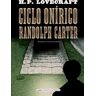 Ciclo Onírico Randolph Carter