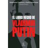 El libro negro de Vladímir Putin