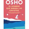 El Hombre Que Amaba Las Gaviotas