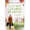 La casa de las flores blancas