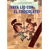 ¡Vaya lío con el chocolate!