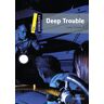 Deep Trouble