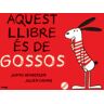 Aquest llibre es de GOSSOS