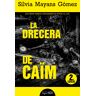 La drecera de Caïm