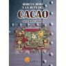 Marcus Marc y la Ruta del Cacao