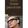 Actuar para el cine