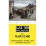 Las 100 palabras del marxismo