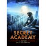 Retorn dels escorpins. Secret Academy 3
