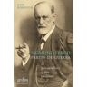 Sigmund Freud. Partes de guerra: El psicoanálisis y sus pasiones