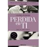 Perdida en ti (Eres mi adicción II)