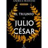 El triunfo de Julio César (Serie Dictator 3)