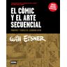 Colección Will Eisner #01 El cómic y el arte secuencial nueva edición actualizada