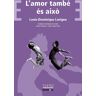 L'amor també és això