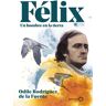 Félix. Un hombre en la tierra