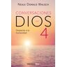 Conversaciones con Dios IV