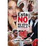 Esta NO es otra novela romántica