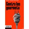 Contra los gourmets