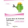 El gran libro de Android Avanzado