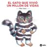 El gato que vivió un millón de vidas