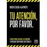 Tu atención, por favor