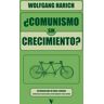 ¿Comunismo sin crecimiento?