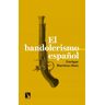 El bandolerismo español