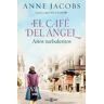 El Café del Ángel. Años turbulentos (Café del Ángel 2)