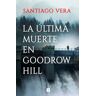 La última muerte en Goodrow Hill