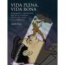 Vida plena vida bona