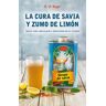 CURA DE SAVIA Y ZUMO DE LIMÓN