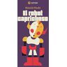 El robot caprichoso