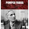 Pompeu Fabra. Vida i obra en imatges