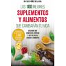 Los 100 mejores suplementos y alimentos