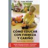 Cómo educar con firmeza y cariño