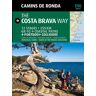 Camins de Ronda. The Costa Brava Way