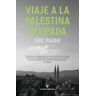 Viaje a la Palestina ocupada