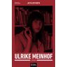 Ulrike Meinhof, la biografía