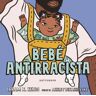 Bebé Antirracista