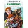 Brian Mcneill 4: Anónimos