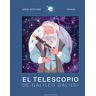 El Telescopio de Galileo Galilei