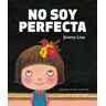 No soy perfecta