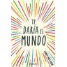 Te daría el mundo (Best Young Adult)