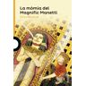 La mòmia del Magnífic Manetti